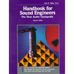 Handbook for Sound Engineers: The New Audio Cyclopedia