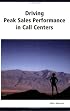 Driving Peak Sales Performance in Call Centers