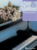 Love and Wedding Piano Solos: Upper Intermediate Level (Piano Solo Songbook)