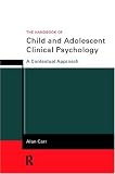 The Handbook of Child and Adolescent Clinical Psychology
 A Contextual Approach,
Alan Carr