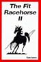 The Fit Racehorse II