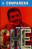 Companero: The Life and Death of Che Guevara.