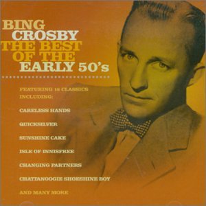 Bing Crosby - Best of the Early 50