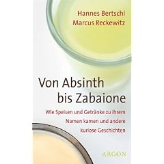 Von Absinth bis Zabaione