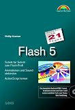 Flash 5 in 21 Tagen . Schritt für Schritt zum Flash-Profi