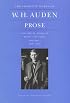 The Complete Works of W. H. Auden: Prose and Travel Books in Prose and Verse, 1926-1938