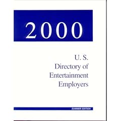 U.S. Directory of Entertainment Employers - Summer 2000 (U.S. Directory of Entertainment Employers)