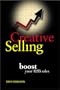 Creative Selling: Unleash Your Sales Potential