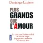 Plus grands que l'amour