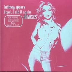 Oops!...I Did It Again Remixes