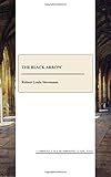 The black arrow : a tale of the two roses