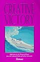 Creative Victory: Reflections on the Process of Power from the Collected Works of Carlos Castaneda