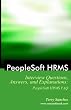 Peoplesoft HRMS Interview Questions, Answers, and Explanations: Peoplesoft HRMS FAQ