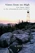 Views from on High: Fire Tower Trails in the Adirondacks and Catskills