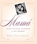 Mama (SPA): Hijas Latinas Celebran a Sus Madres