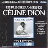 Revue Celine Dion  / Les Premieres annees - Best Of (1 CD)