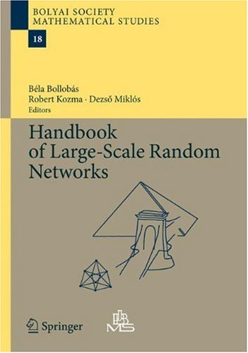 Handbook of Large-Scale Random Networks (Bolyai Society Mathematical Studies)