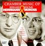 Hermann & Moross: Chamber Music