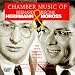 Hermann & Moross: Chamber Music Image