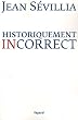 Historiquement incorrect