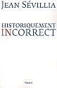 Historiquement incorrect