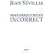 Historiquement incorrect