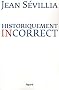 Historiquement incorrect