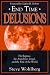 End Time Delusions [Paperback] by Wohlberg, Steve