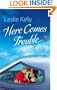 Here Comes Trouble (Hqn Romance)