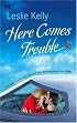Here Comes Trouble (Hqn Romance)