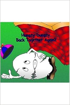 Humpty Dumpty, Back Together Again?: Justin Pankratz, Sherri Pankratz ...
