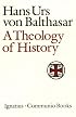 A Theology of History (Communio Books)