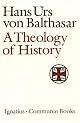 A Theology of History (Communio Books) by Hans Urs von Balthasar
