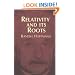 Relativity and Its Roots