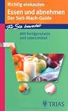 Produkt-Bild: Richtig einkaufen: Essen und abnehmen: Der Satt-Mach-Guide