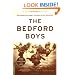 The Bedford Boys: One American Town's Ultimate D-day Sacrifice