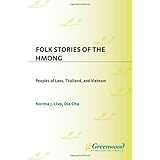 folk stories of the hmong peoples of laos thailand and vietnam world folklore