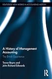 A history of management accounting : the British experience