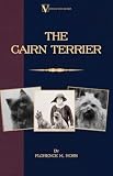The Cairn Terrier (A Vintage Dog Books Breed Classic)