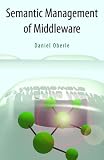 Semantic Management of Middleware (Semantic Web and Beyond)