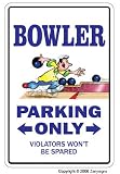 BOWLER ~Novelty Sign~ parking signs bowling ball gift