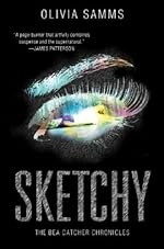 Sketchy (The Bea Catcher Chronicles)