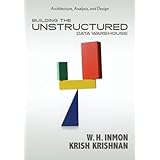 Building the Unstructured Data Warehouse