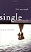 Single and Loving It: Living Life to the Fullest
