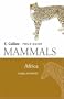 Mammals of Africa (Collins Field Guide)