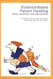 Health Care Books item: Evidence-Based Patient Handling: Techniques and Equipment