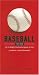 Baseball Field Guide: An In-Depth Illustrated Guide to the Complete Rules of Baseball (Baseball Field Guide: An In-Depth Illustrated Guide to the)
