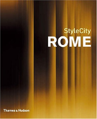 City Travel Guides Discounted  Books : StyleCity Rome (StyleCity)