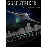 Gulf Striker: A Technothriller