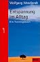 Entspannung im Alltag: Ein Trainingsbuch (Beltz Taschenbuch / Ratgeber)